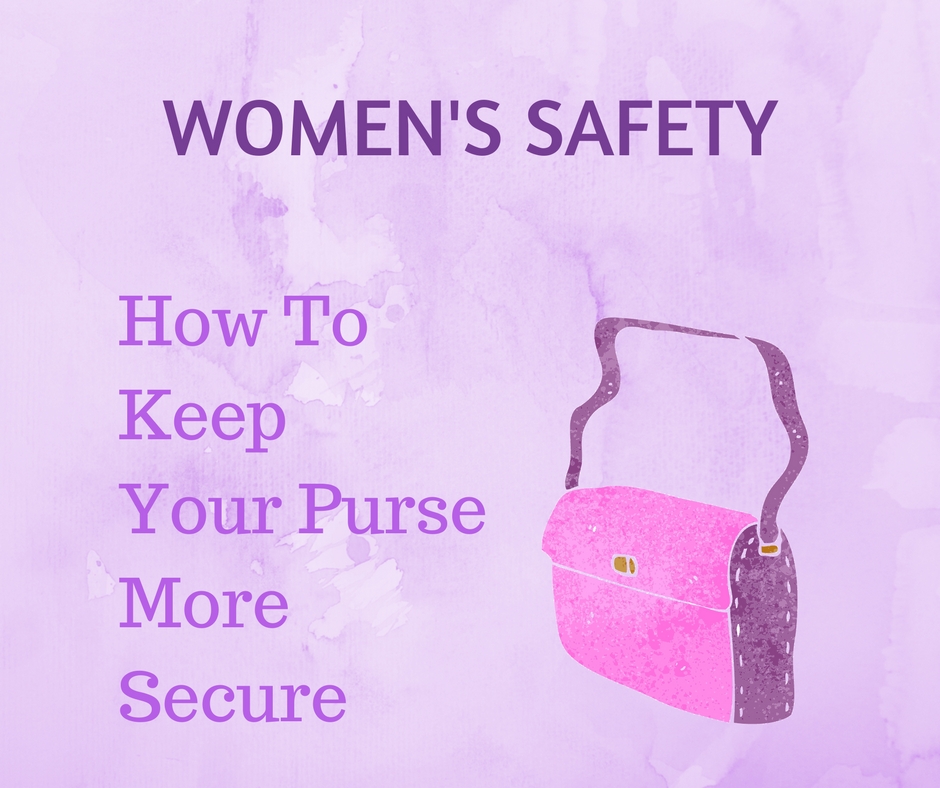 Women's Safety, Purses and Bags